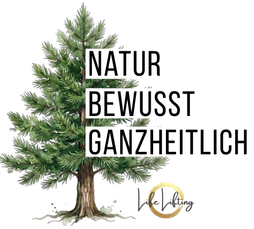 Natur. Bewußt. Ganzheitlich.